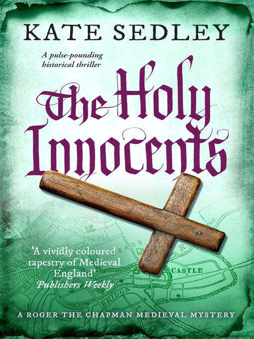 Title details for The Holy Innocents: a pulse-pounding historical thriller by Kate Sedley - Available
